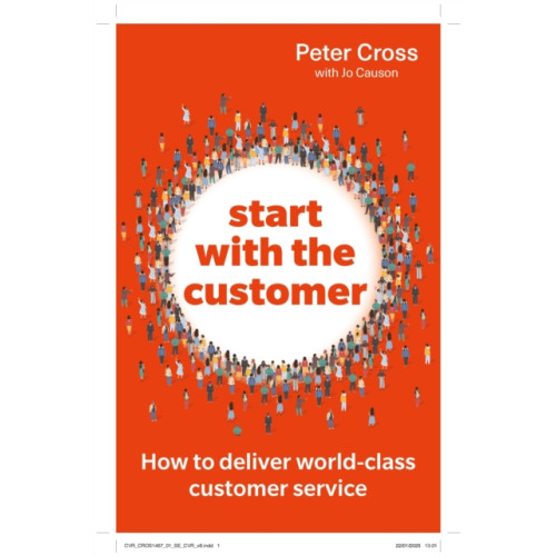 Pearson Education Limited Start with the Customer (häftad, eng)
