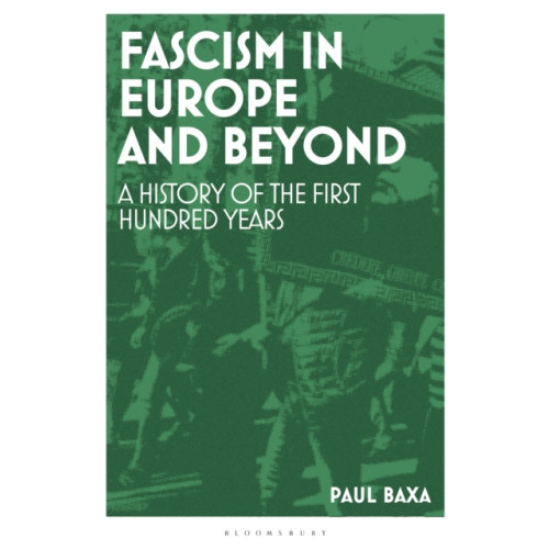 Bloomsbury Publishing PLC Fascism in Europe and Beyond (häftad, eng)