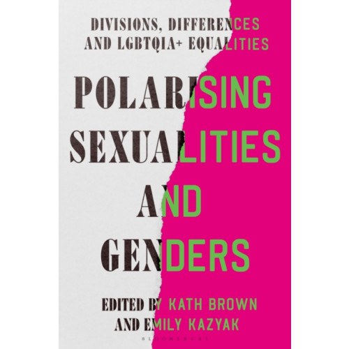 Bloomsbury Publishing PLC Polarising Sexualities and Genders (häftad, eng)