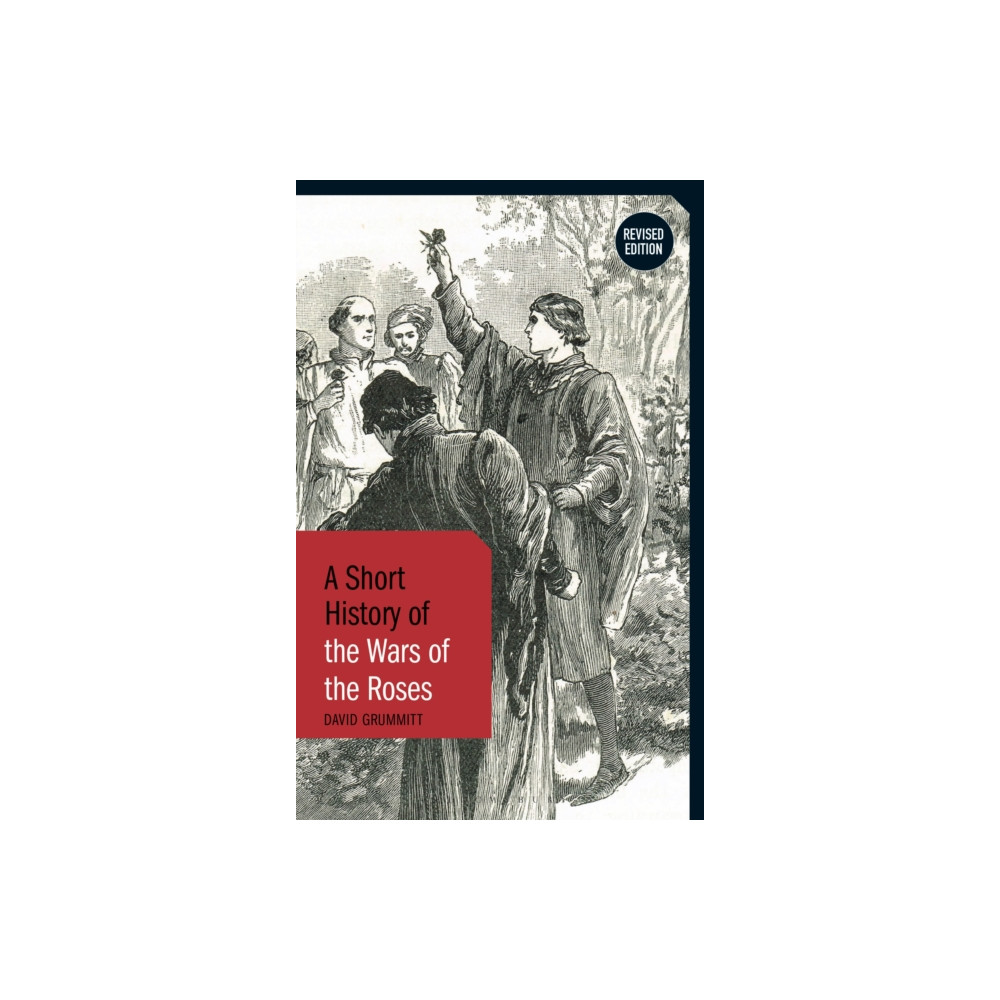 Produktbild för A Short History of the Wars of the Roses (häftad, eng)