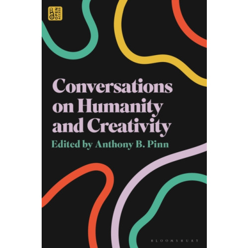 Bloomsbury Publishing PLC Conversations on Humanity and Creativity (häftad, eng)