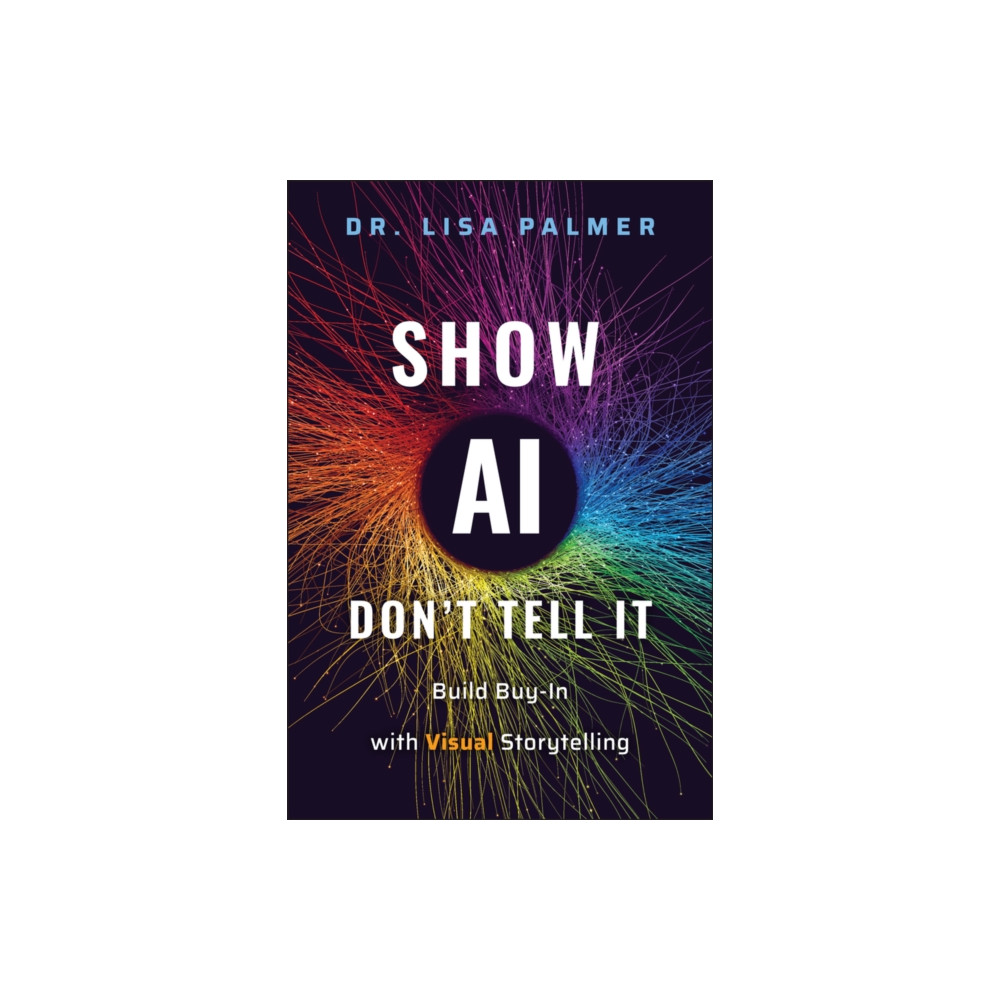 Produktbild för Show AI--Don't Tell It (inbunden, eng)