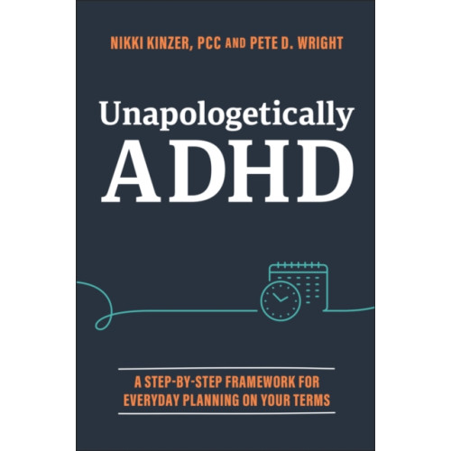 John Wiley & Sons Inc Unapologetically ADHD (häftad, eng)