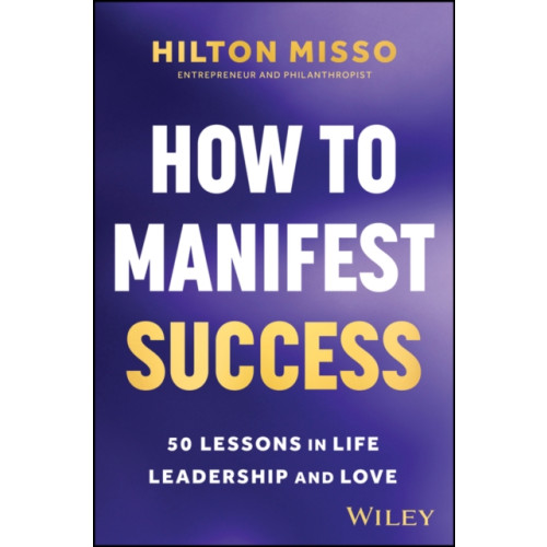 John Wiley & Sons Australia Ltd How to Manifest Success (häftad, eng)