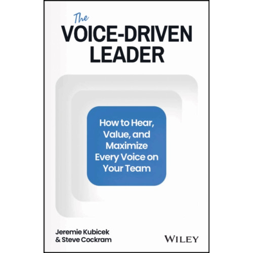 John Wiley & Sons Inc The Voice-Driven Leader (inbunden, eng)