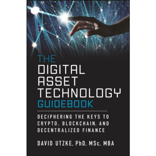John Wiley & Sons Inc The Digital Asset Technology Guidebook (inbunden, eng)