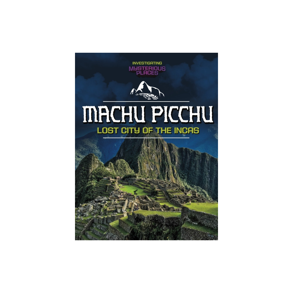 Produktbild för Machu Picchu, Lost City of the Incas (häftad, eng)