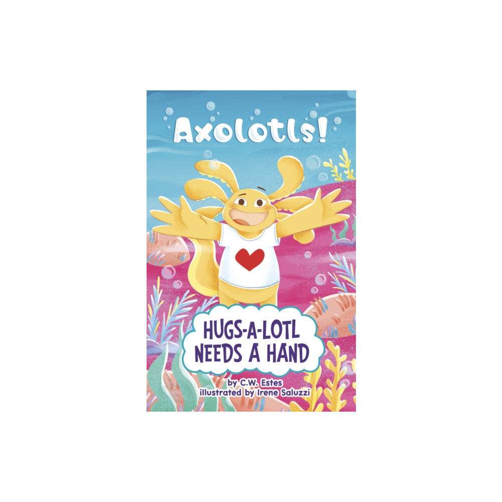 Produktbild för Hugs-a-Lotl Needs a Hand (häftad, eng)