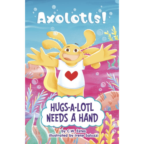Capstone Global Library Ltd Hugs-a-Lotl Needs a Hand (häftad, eng)