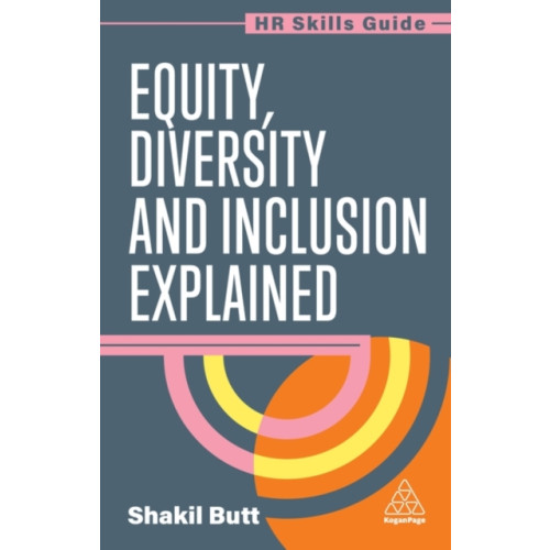 Kogan Page Ltd Equity, Diversity and Inclusion Explained (häftad, eng)