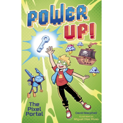 Arcturus publishing ltd Power Up! The Pixel Portal (häftad, eng)