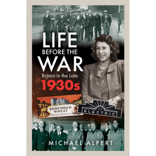 Pen & Sword Books Ltd Life Before the War (inbunden, eng)