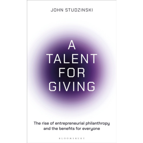 Bloomsbury Publishing PLC A Talent for Giving (inbunden, eng)