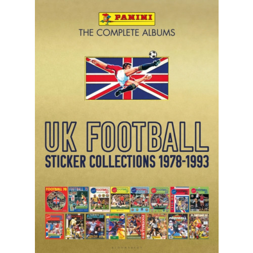 Bloomsbury Publishing PLC Panini UK Football Sticker Collections 1978-1993 (inbunden, eng)