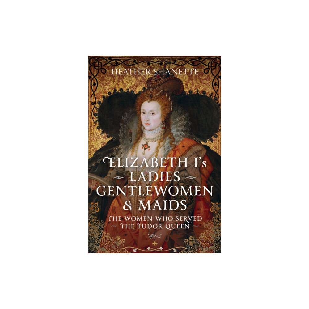 Produktbild för Elizabeth I's Ladies, Gentlewomen and Maids (inbunden, eng)