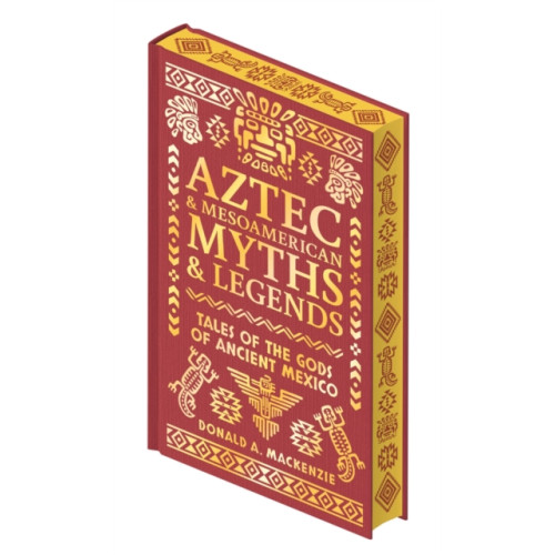 Arcturus publishing ltd Aztec & Mesoamerican Myths & Legends (inbunden, eng)