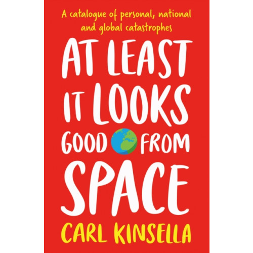 Hachette Books Ireland At Least It Looks Good From Space (häftad, eng)