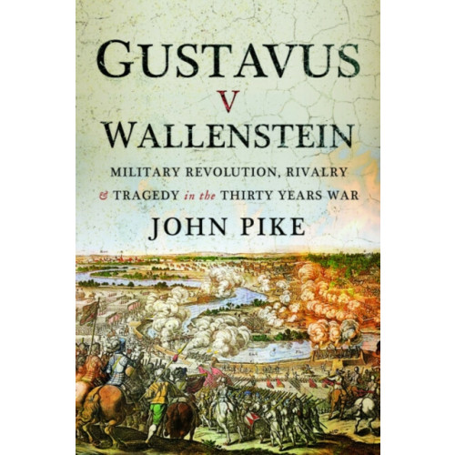 Pen & Sword Books Ltd Gustavus v Wallenstein (häftad, eng)