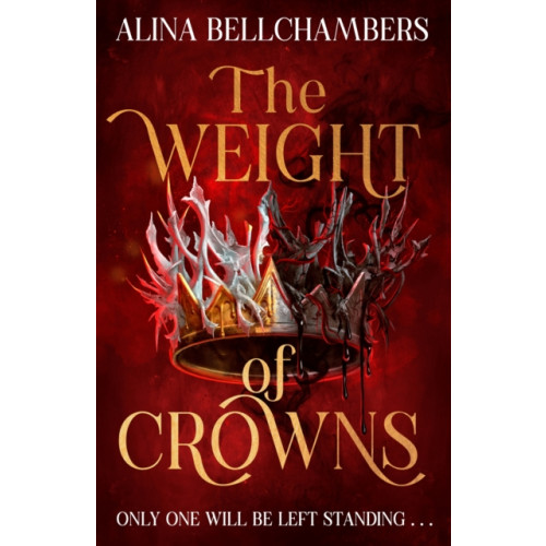 Hodder & Stoughton The Weight of Crowns (häftad, eng)