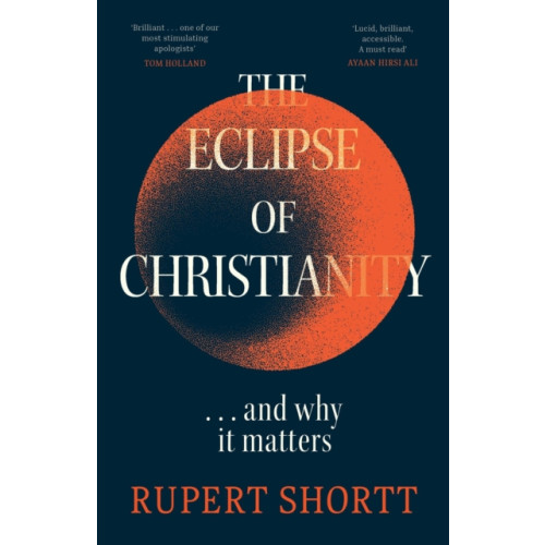 Hodder & Stoughton The Eclipse of Christianity (häftad, eng)