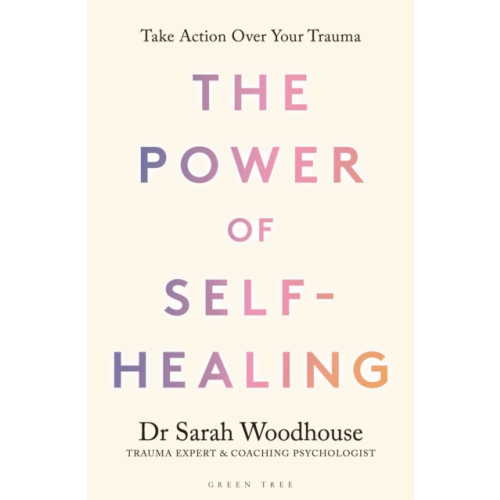 Bloomsbury Publishing PLC The Power of Self-Healing (inbunden, eng)