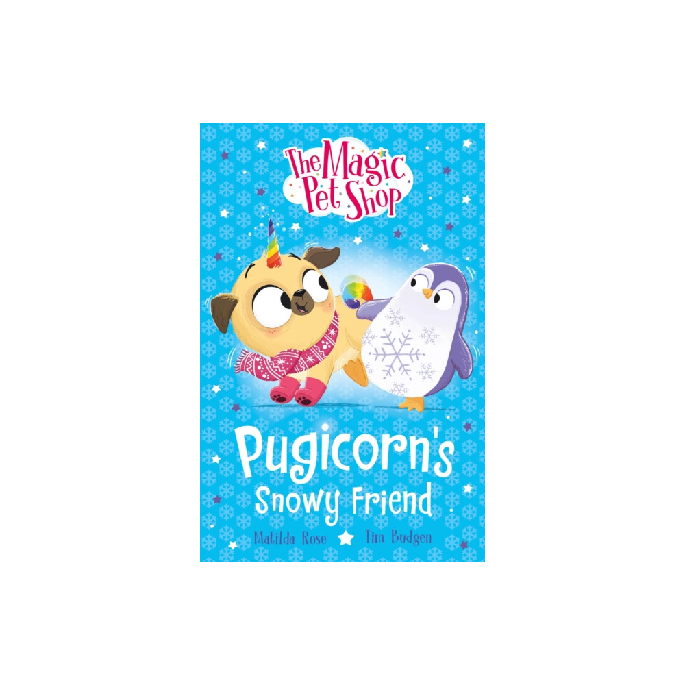 Produktbild för The Magic Pet Shop Stories: Pugicorn's Snowy Friend (häftad, eng)
