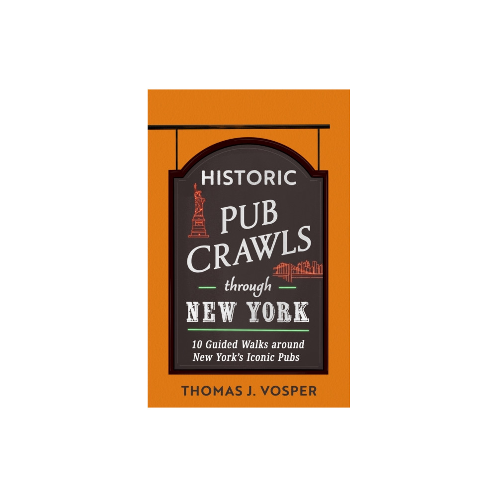 Produktbild för Historic Pub Crawls Through New York (inbunden, eng)
