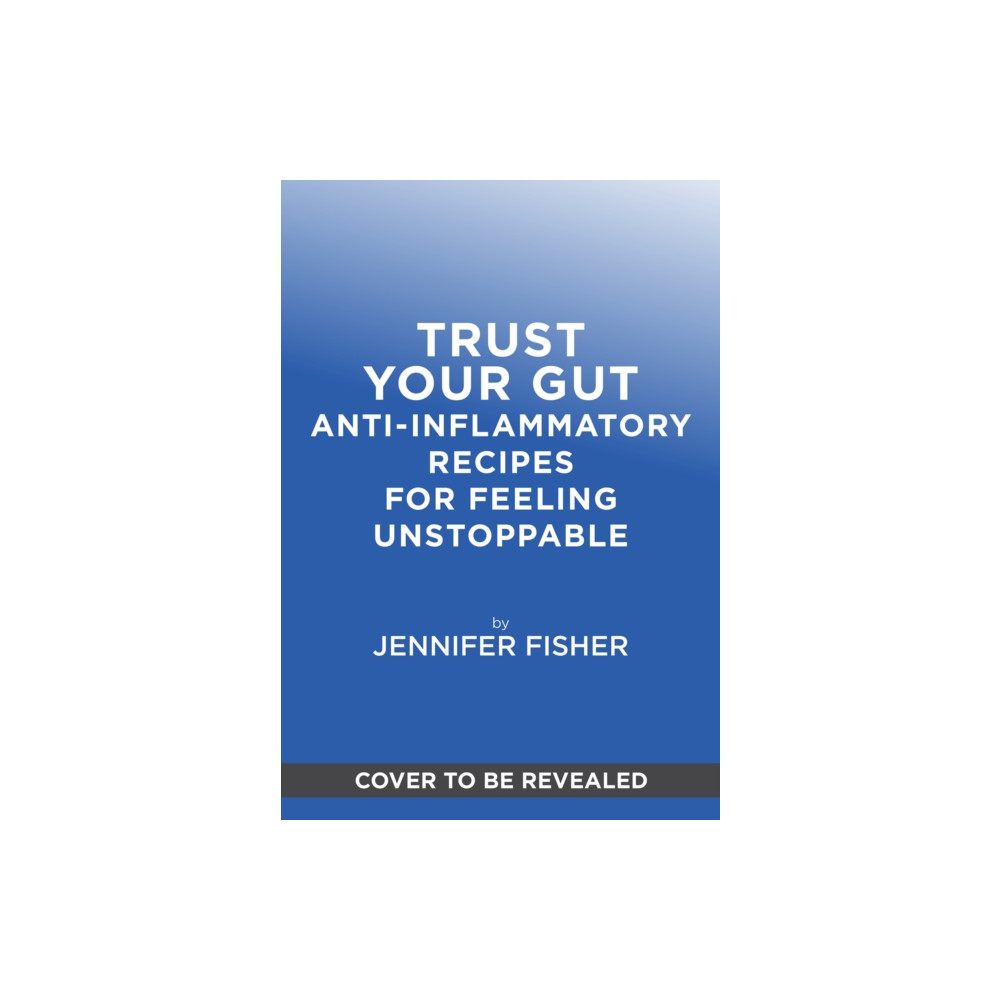 Produktbild för Trust Your Gut (inbunden, eng)