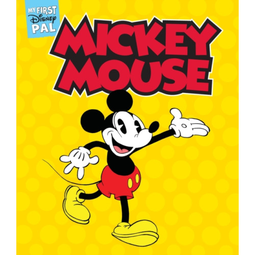 Abrams My First Disney Pal: Mickey Mouse (bok, board book, eng)
