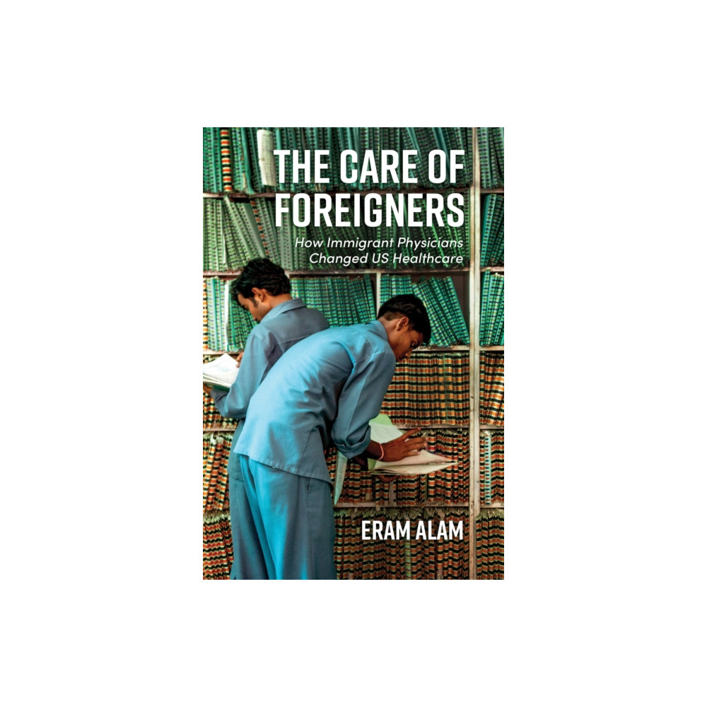 Produktbild för The Care of Foreigners (häftad, eng)