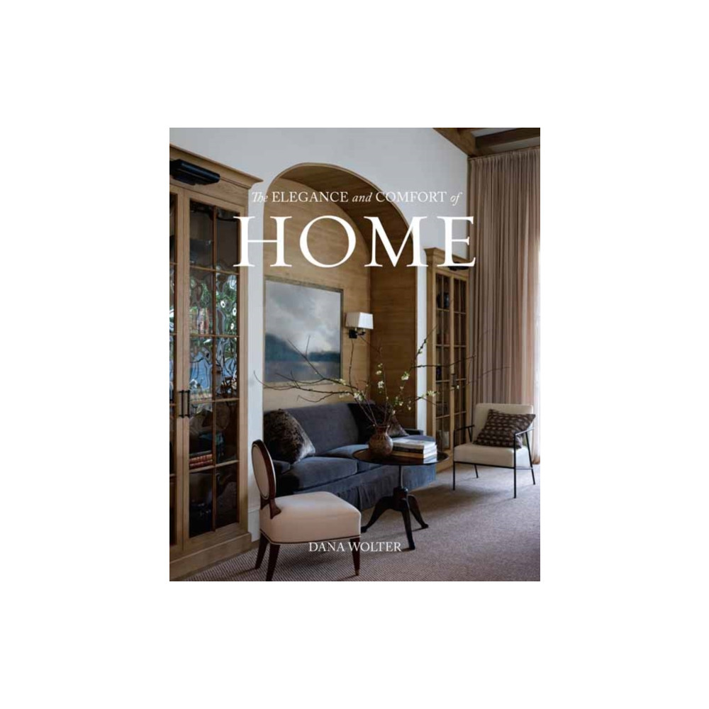 Produktbild för The Elegance and Comfort of Home (inbunden, eng)