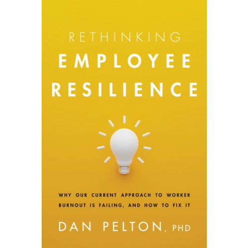 American Psychological Association Rethinking Employee Resilience (häftad, eng)