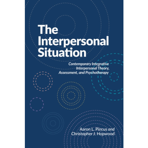 American Psychological Association The Interpersonal Situation (häftad, eng)