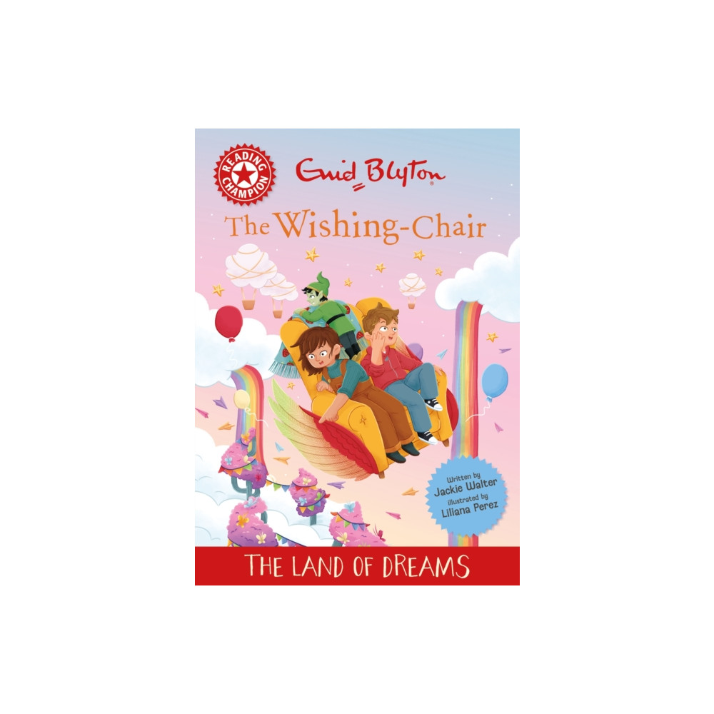 Produktbild för Reading Champion: The Wishing-Chair: The Land of Dreams (inbunden, eng)