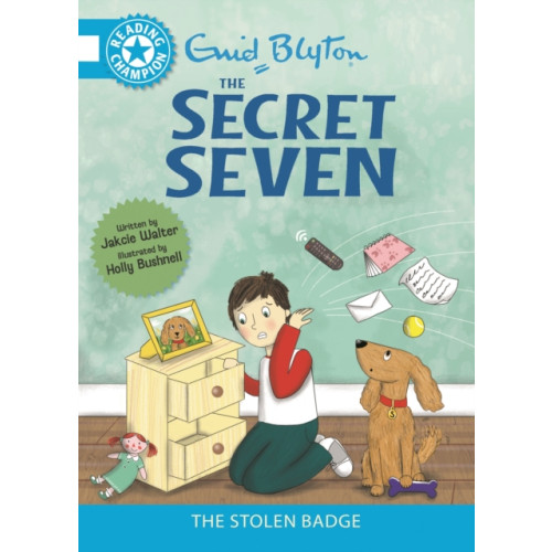 Hachette Children's Group Reading Champion: The Secret Seven: The Stolen Badge (inbunden, eng)