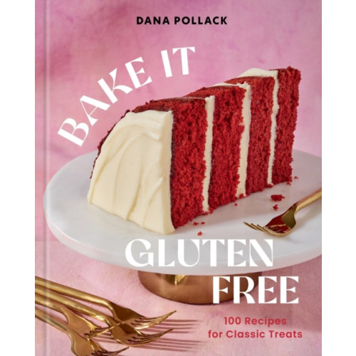 Union Square & Co. Bake It Gluten Free (inbunden, eng)