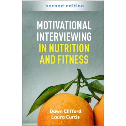Guilford Publications Motivational Interviewing in Nutrition and Fitness, Second Edition (häftad, eng)