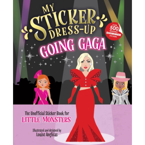 Sourcebooks, Inc My Sticker Dress-Up®: Going Gaga (häftad, eng)
