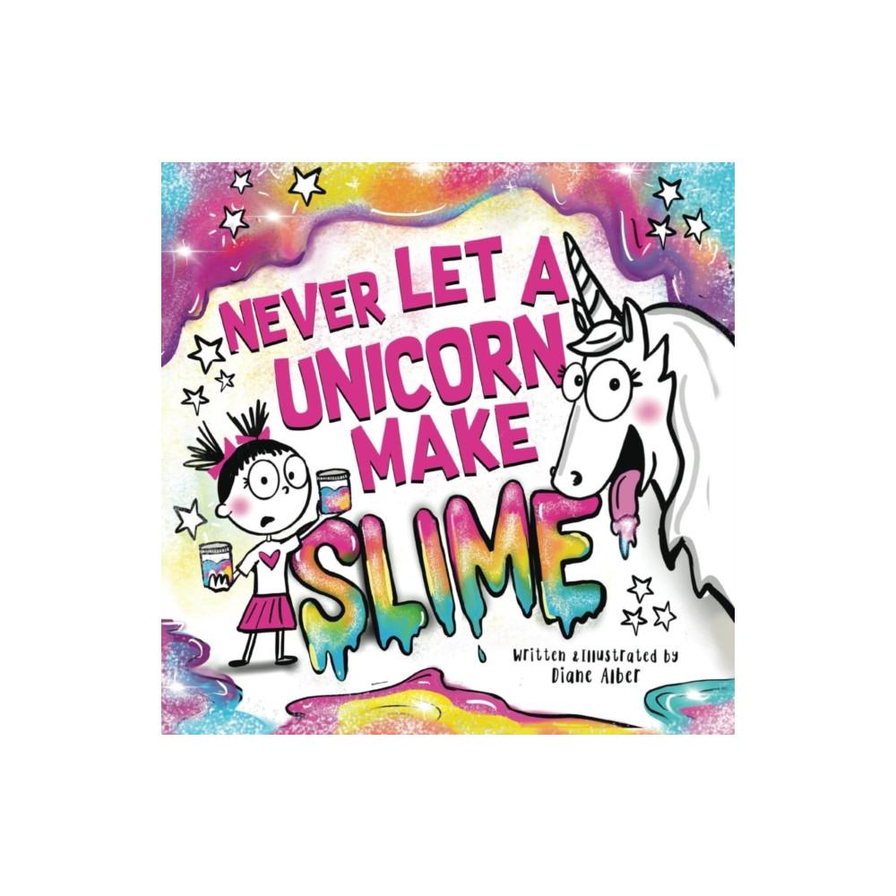 Produktbild för Never Let a Unicorn Make Slime (inbunden, eng)