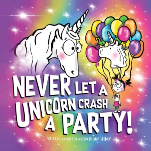 Sourcebooks, Inc Never Let a Unicorn Crash a Party (inbunden, eng)