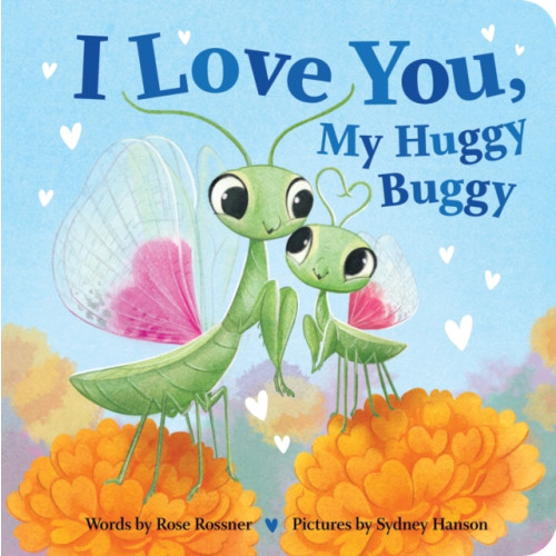 Sourcebooks, Inc I Love You, My Huggy Buggy (bok, board book, eng)