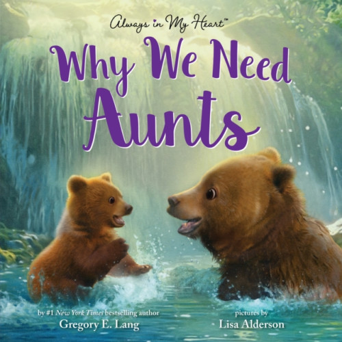Sourcebooks, Inc Why We Need Aunts (inbunden, eng)