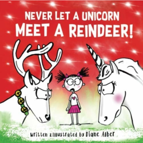 Sourcebooks, Inc Never Let a Unicorn Meet a Reindeer (inbunden, eng)