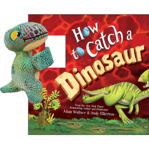 Sourcebooks, Inc Snap & Snuggle: How to Catch a Dinosaur (inbunden, eng)