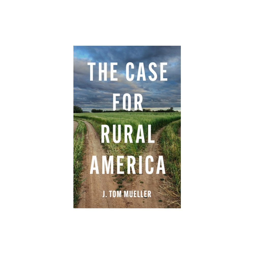 Produktbild för The Case for Rural America (häftad, eng)
