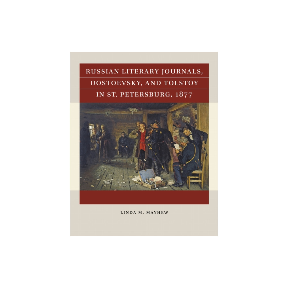 Produktbild för Russian Literary Journals, Dostoevsky, and Tolstoy in St. Petersburg, 1877 (häftad, eng)