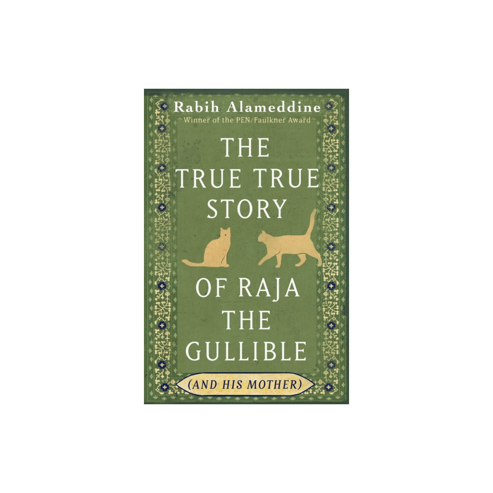 Produktbild för The True True Story of Raja the Gullible (and His Mother) (häftad, eng)