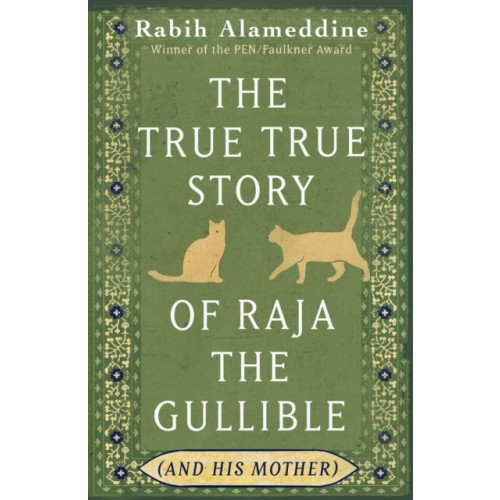 Little, Brown The True True Story of Raja the Gullible (and His Mother) (häftad, eng)