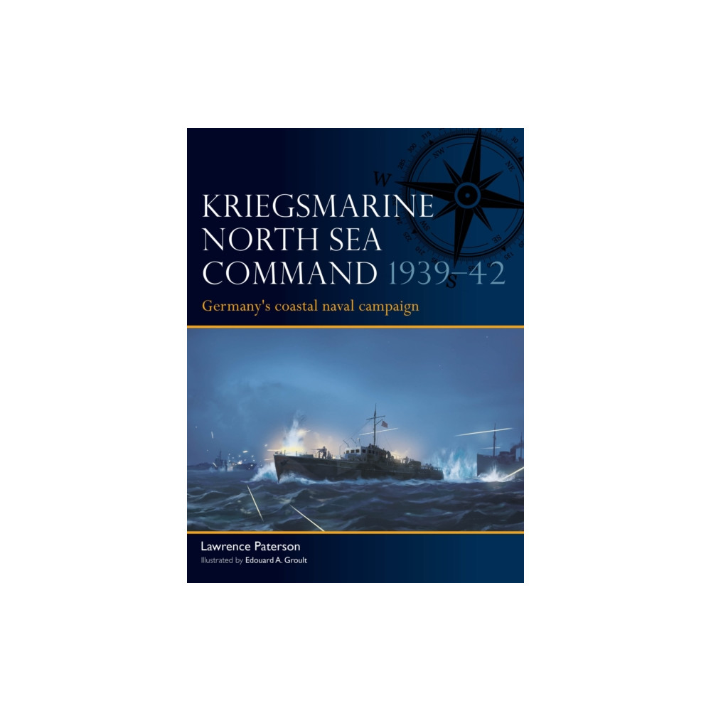 Produktbild för Kriegsmarine North Sea Command 1939–42 (häftad, eng)