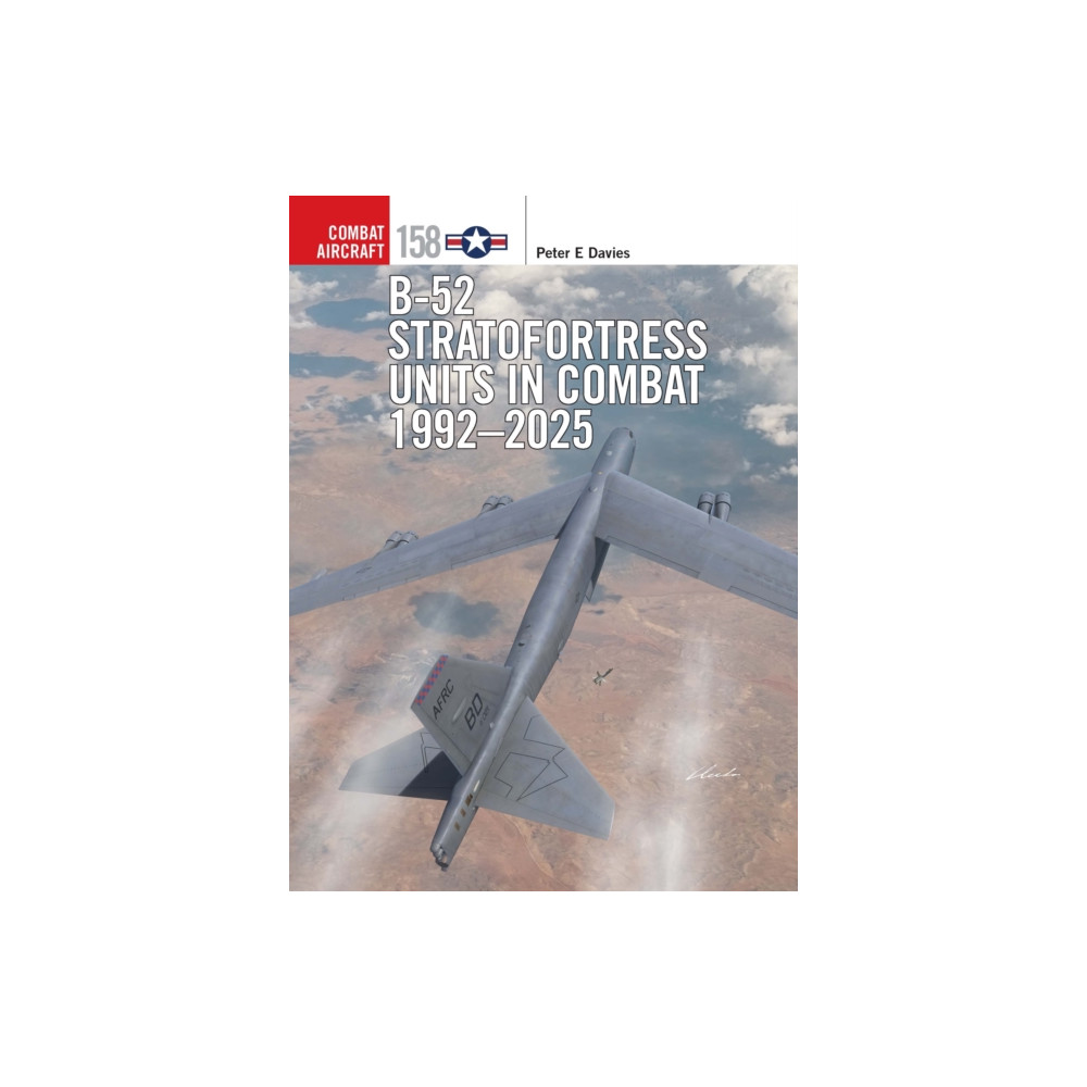Produktbild för B-52 Stratofortress Units in Combat 1992–2025 (häftad, eng)